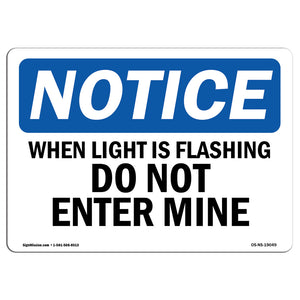 When Light Is Flashing Do Not Enter Mine