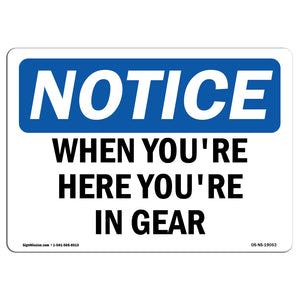 When You're Here You're In Gear