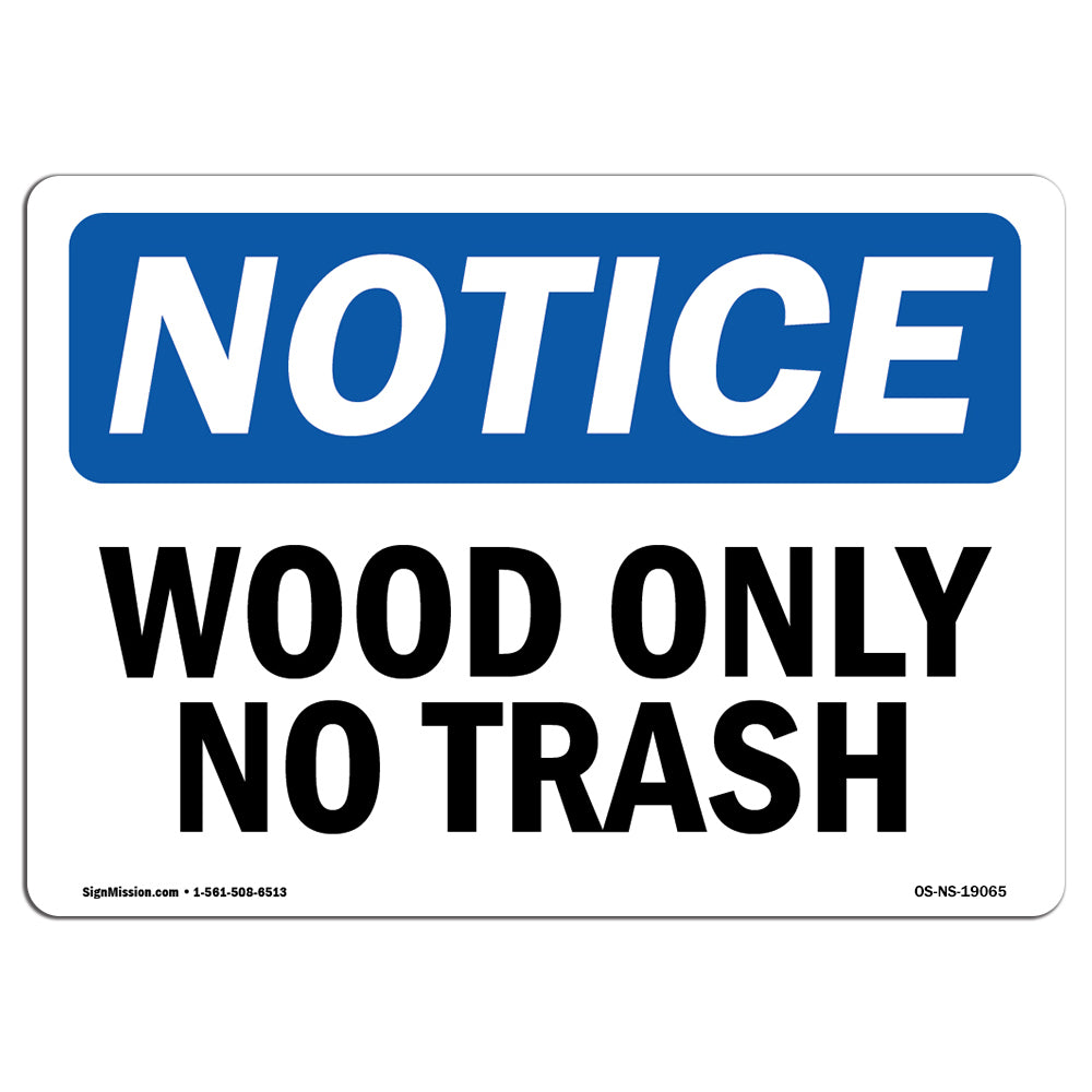 Wood Only No Trash
