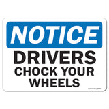 Drivers Chock Your Wheels