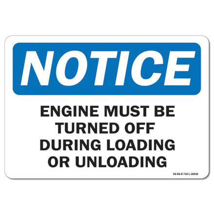 Engine Must Be Turned Off During Loading & Unloading