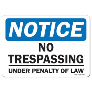 No Trespassing Under Penalty Of Law