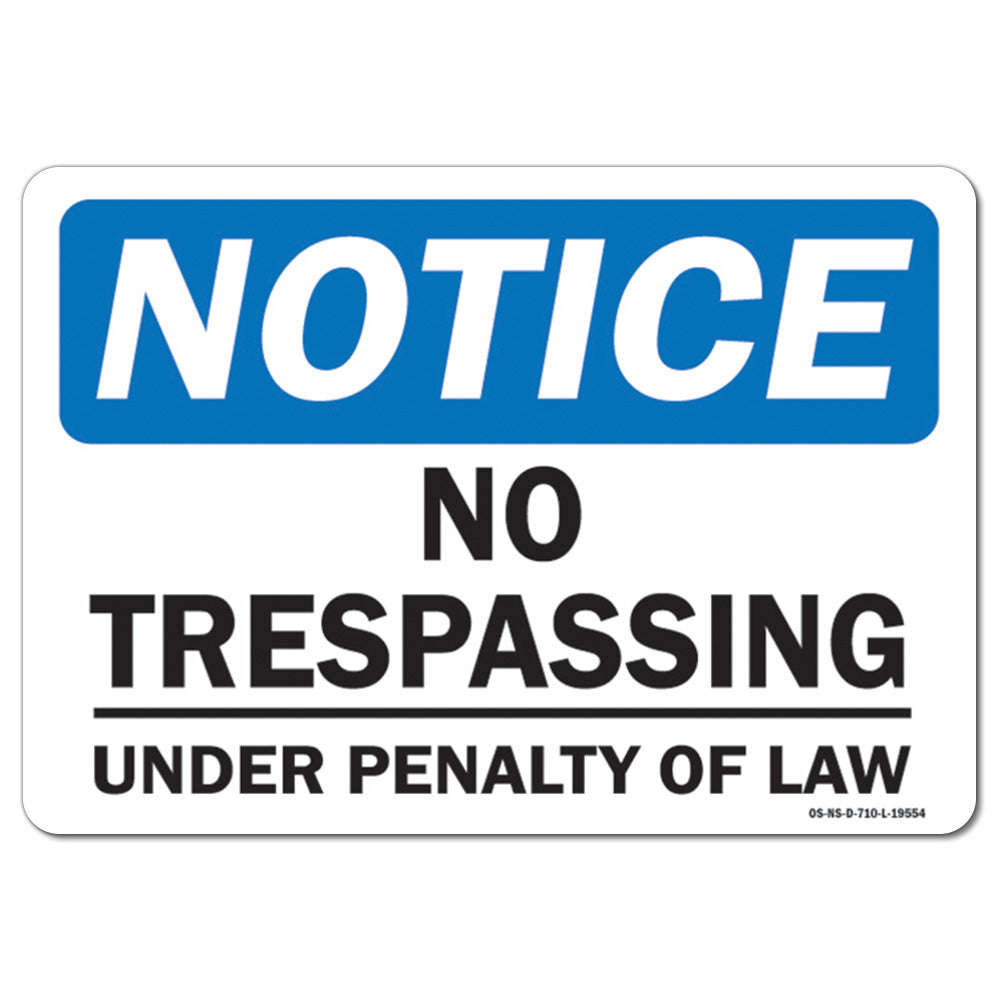 No Trespassing Under Penalty Of Law