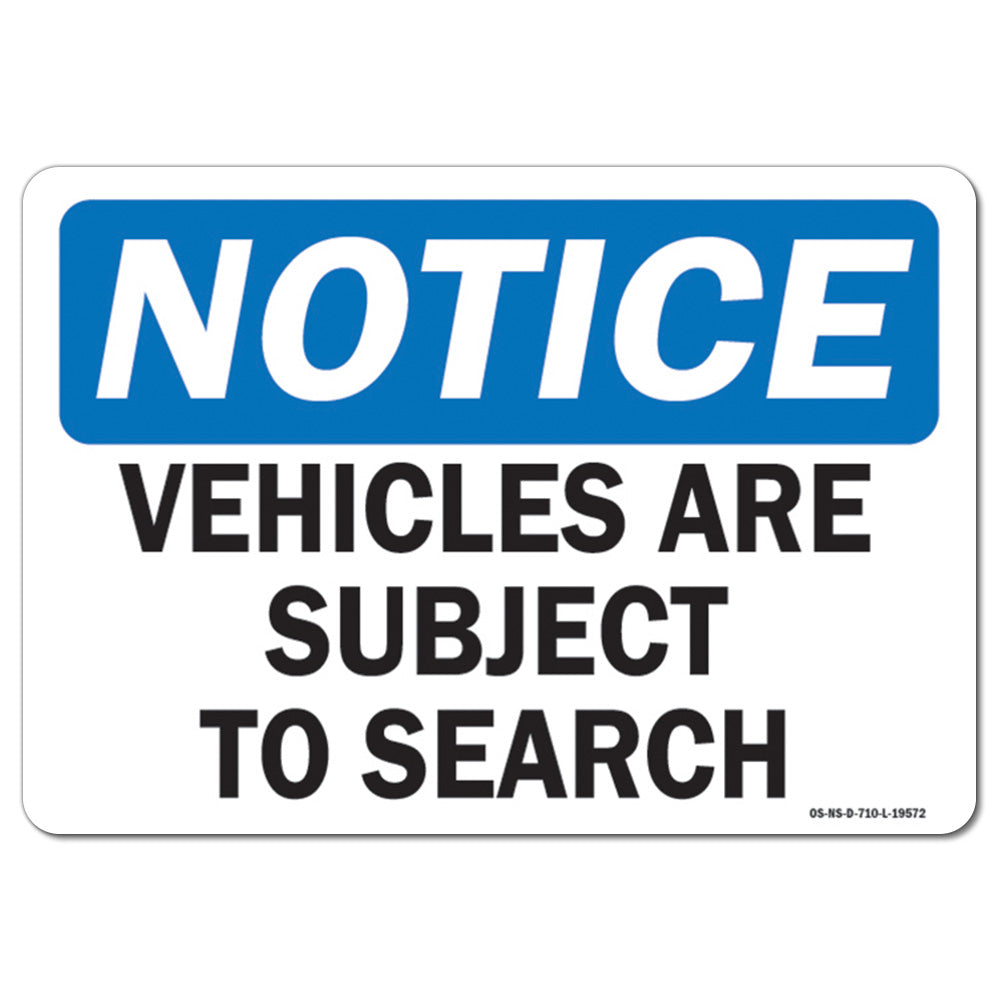 Vehicles Are Subject To Search