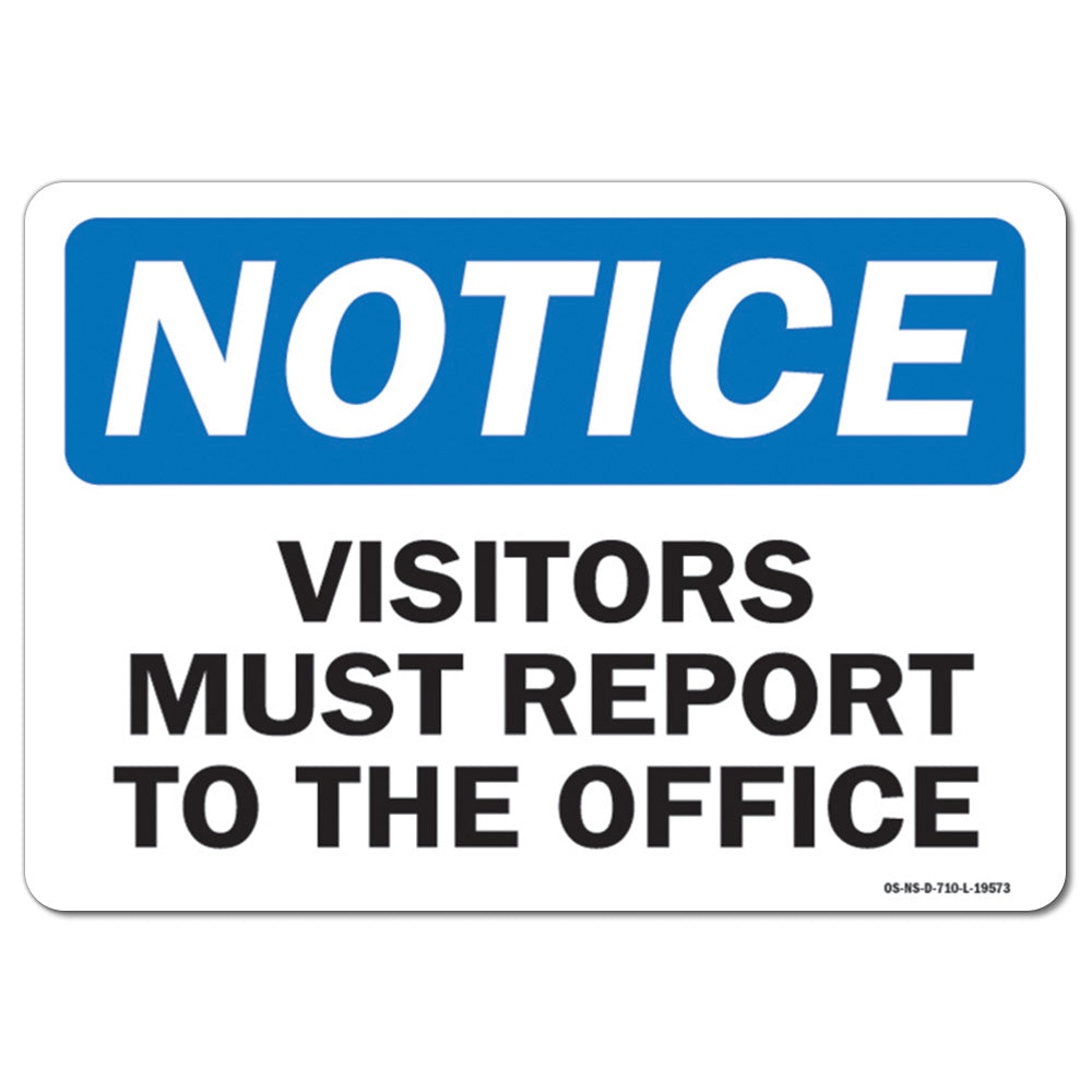 Visitors Must Report To The Office