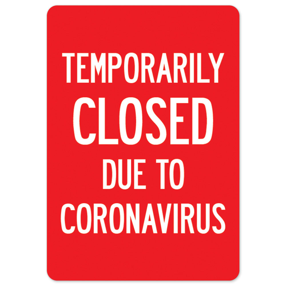 Temporarily Closed Due To Coronavirus