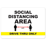 Social Distancing Area 6ft Drive Thru Only