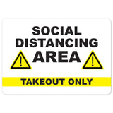 Social Distancing Area Takeout Only