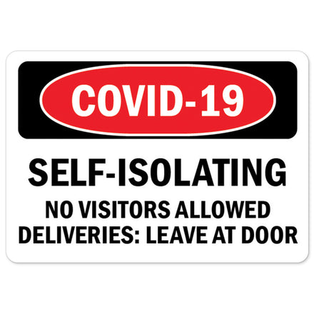 COVID-19 Self-isolating No Visitors Allowed
