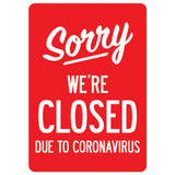 Sorry Were Closed Due To Coronavirus