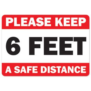 Please Keep 6 Feet A Safe Distance