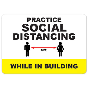 Practice Social Distancing While In Building