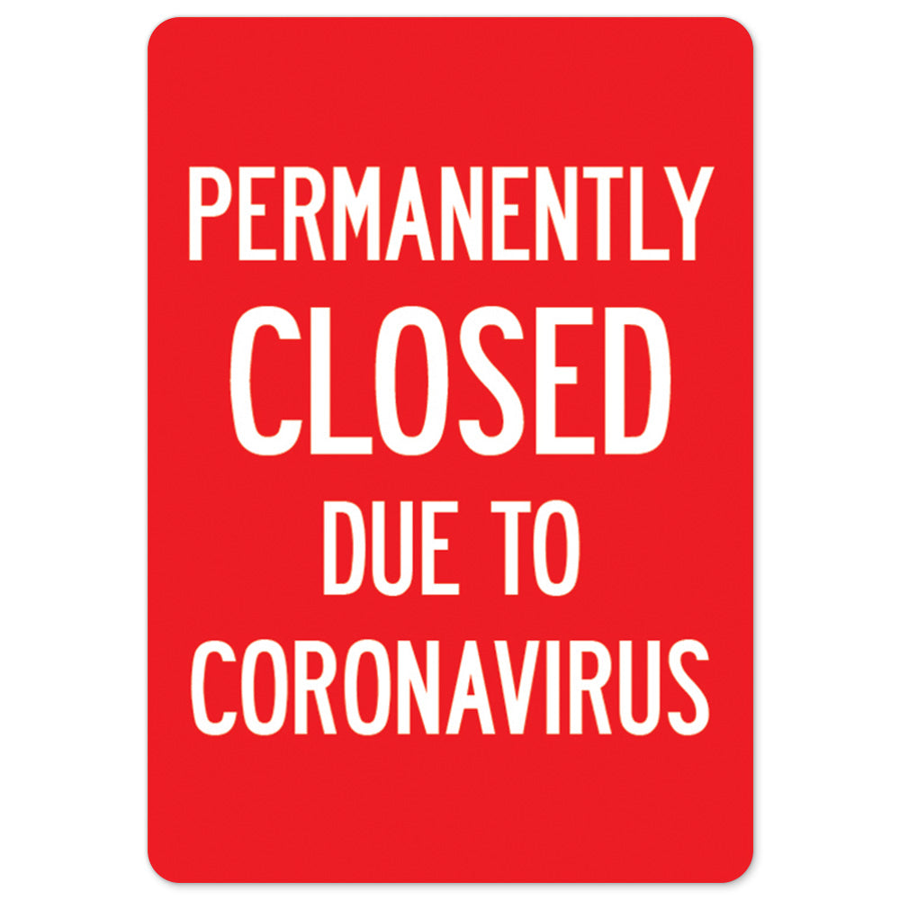 Permanently Closed Due To Coronavirus