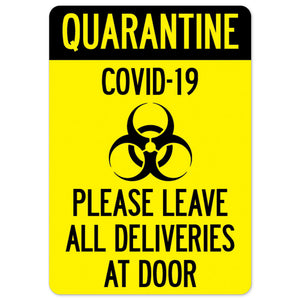 Quarantine COVID-19 Please Leave All Deliveries At Door