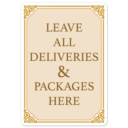 Leave All Deliveries & Packages Here Fancy