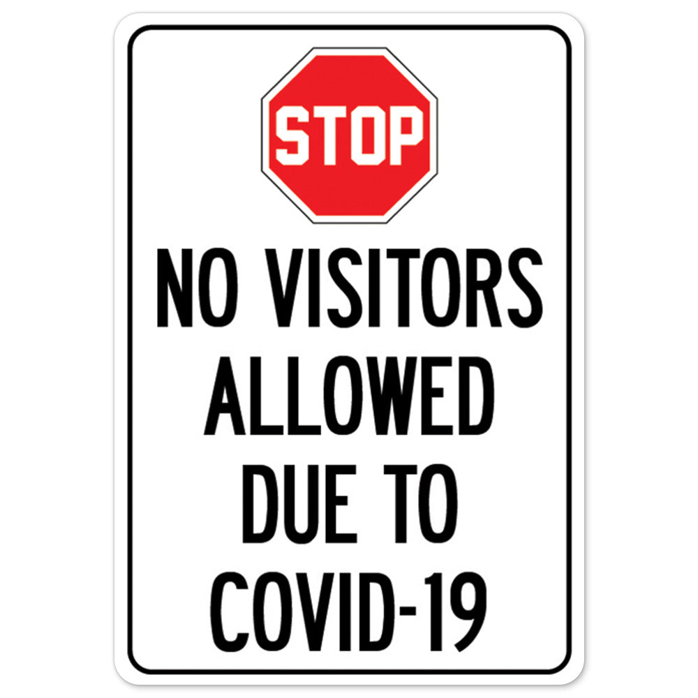 Stop No Visitors Allowed Due To COVID-19