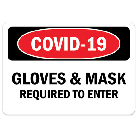COVID-19 Gloves & Mask Required To Enter