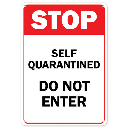 Stop Self Quarantined Do Not Enter