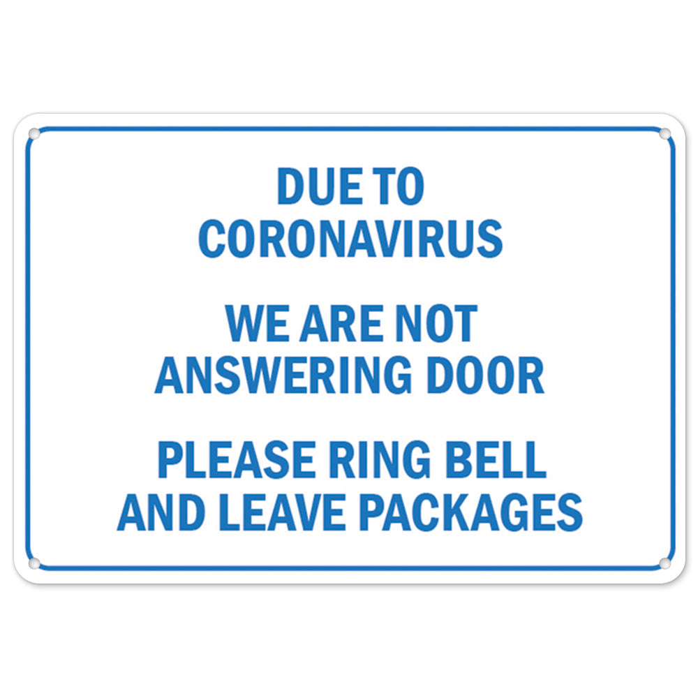 Due To Coronavirus We Are Not Answering The Door Please Ring Bell And Leave