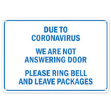 Due To Coronavirus We Are Not Answering The Door Please Ring Bell And Leave