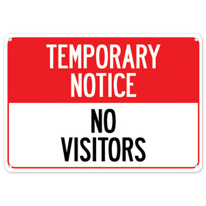 Temporary Notice No Visitors
