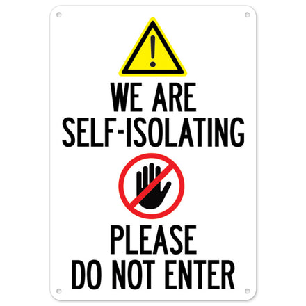 We Are Self-isolating Please Do Not Enter