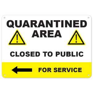 Quarantine Area Closed To The Public Left Arrow