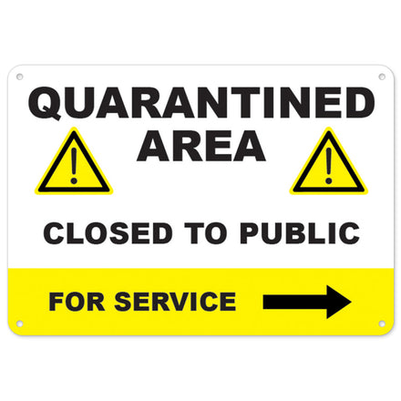 Quarantine Area Closed To The Public Right Arrow