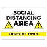 Social Distancing Area Takeout Only
