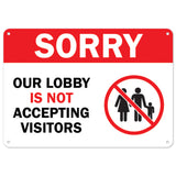Sorry Our Lobby Is Not Accepting Visitors