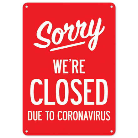 Sorry Were Closed Due To Coronavirus