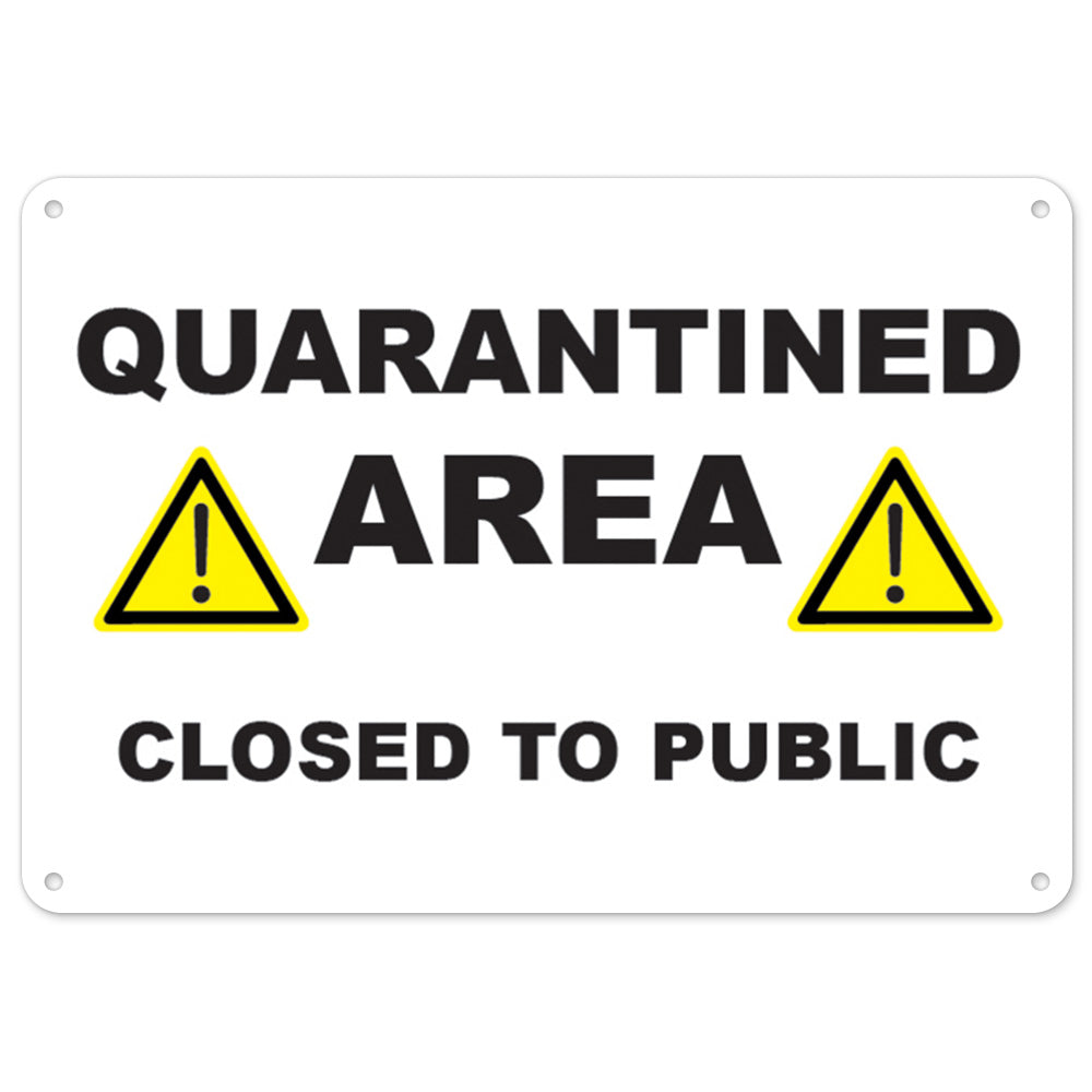 Quarantine Area Closed To The Public