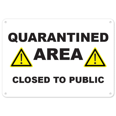Quarantine Area Closed To The Public