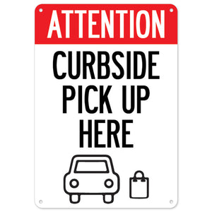 Attention Curbside Pick Up Here