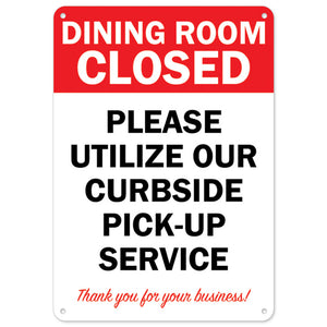 Dining Room Closed Utilize Our Curbside Pick Up Service