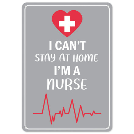 I Cant Stay Home Im A Nurse