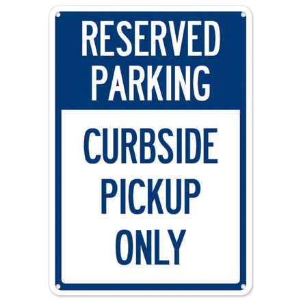 Reserved Parking Curbside Pick-up Only