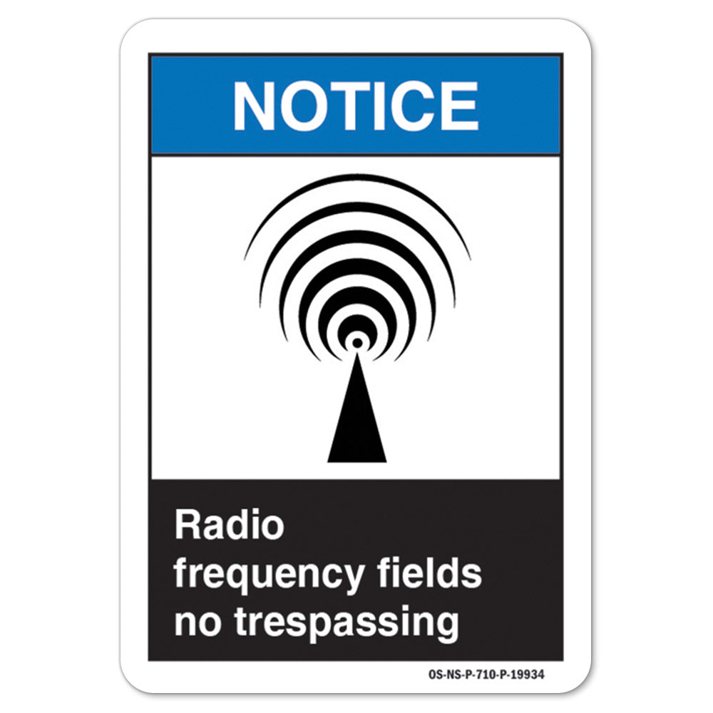 Radio Frequency Fields No Trespassing