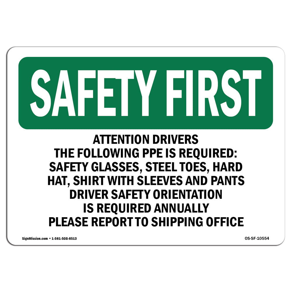 Attention Drivers The Following PPE Is Required-