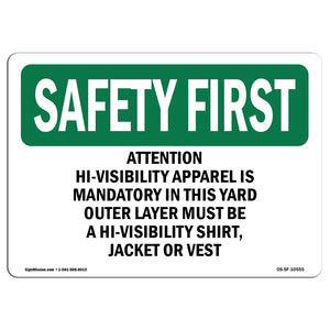 Attention Hi-Visibility Apparel Is Mandatory