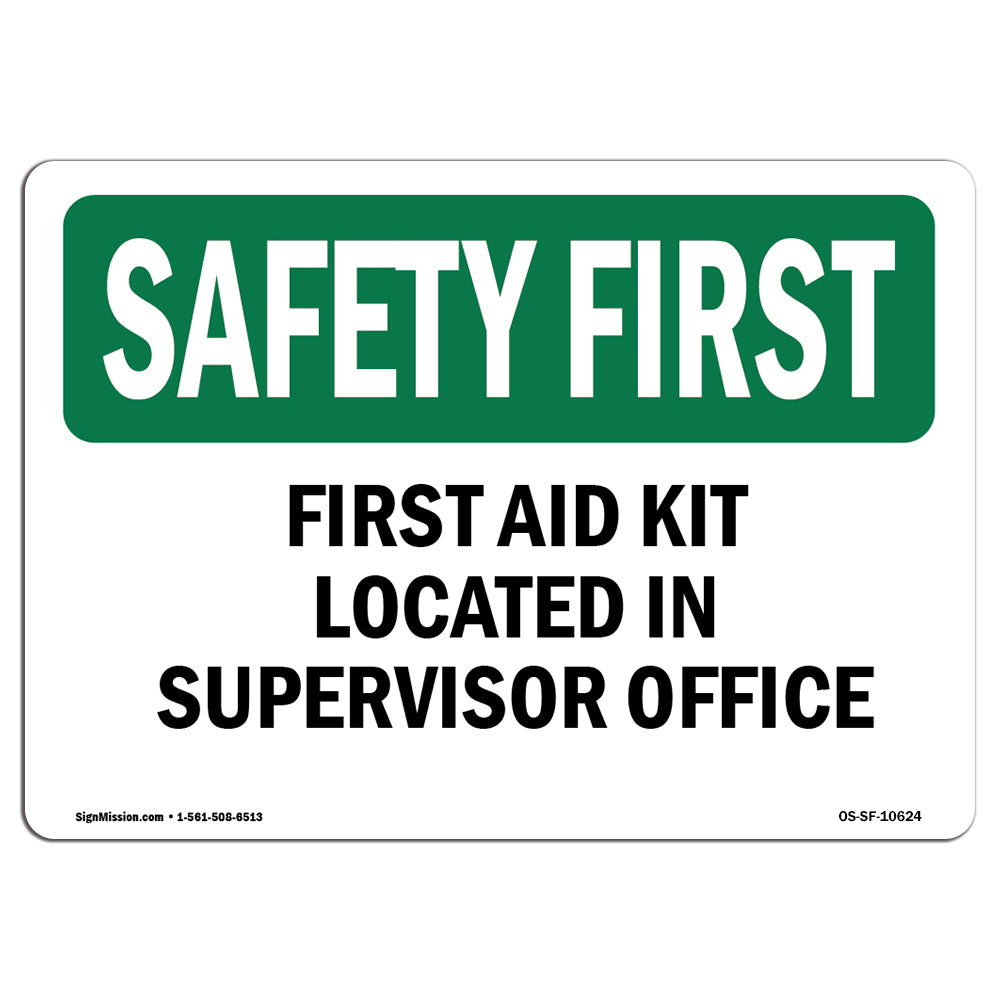 First Aid Kit Located In Supervisor Office