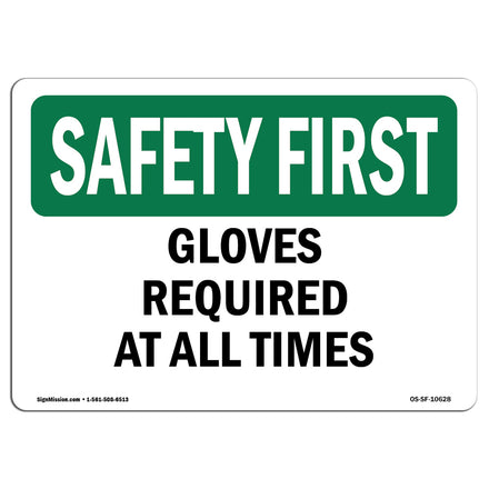 Gloves Required At All Times