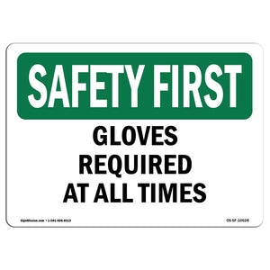 Gloves Required At All Times