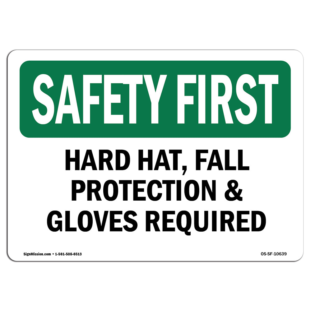 Hard Hat, Fall Protection & Gloves Required