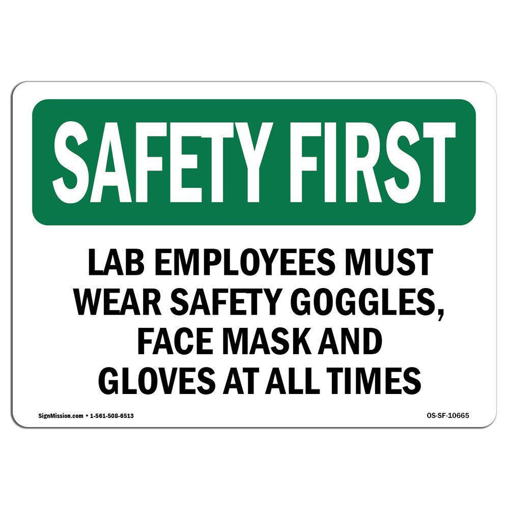 Lab Employees Must Wear Safety Goggles,