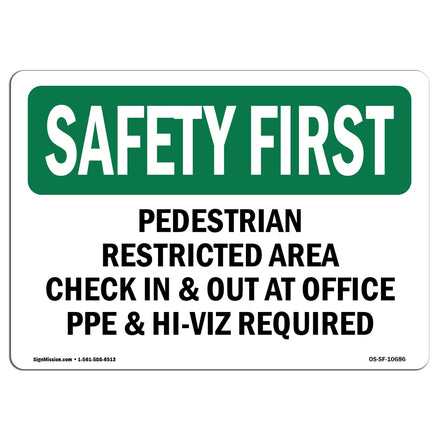 Pedestrian Restricted Area Check In & Out