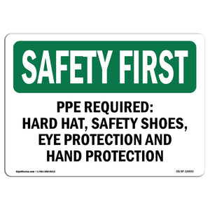 PPE Required - Hard Hat, Safety Shoes, Eye