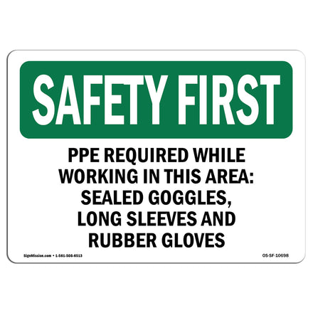 PPE Required While Working In This Area -