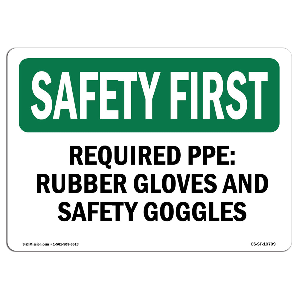 Required PPE Rubber Gloves And