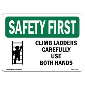 Climb Ladders Carefully Use Both Hands